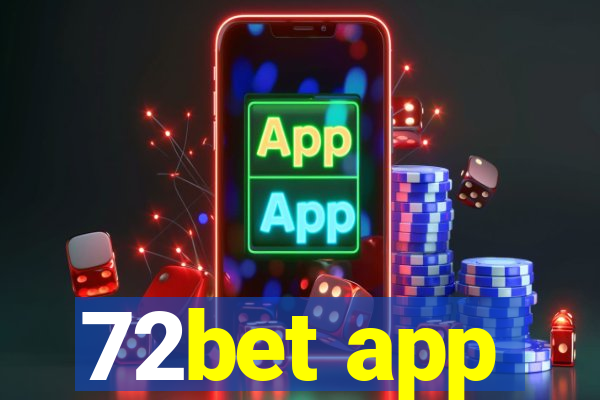 72bet app